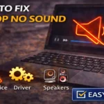 Laptop No Sound? Fix Audio Fast on Windows